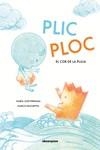 PLIC PLOC | 9788417555917 | FERRADA, MARÍA JOSÉ; PASCHETTA, MARCO | Llibreria Drac - Librería de Olot | Comprar libros en catalán y castellano online
