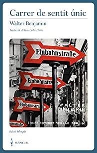 CARRER DE SENTIT ÚNIC | 9788409470969 | BENJAMIN, WALTER | Llibreria Drac - Llibreria d'Olot | Comprar llibres en català i castellà online