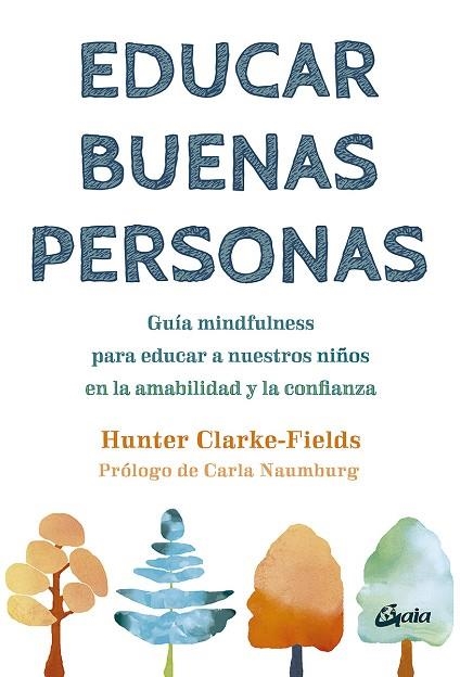 EDUCAR BUENAS PERSONAS | 9788411080200 | CLARKE-FIELDS, HUNTER | Llibreria Drac - Librería de Olot | Comprar libros en catalán y castellano online
