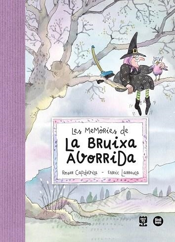 MEMÒRIES DE LA BRUIXA AVORRIDA, LES | 9788418288531 | CAPDEVILA, ROSER; LARREULA, ENRIC | Llibreria Drac - Librería de Olot | Comprar libros en catalán y castellano online