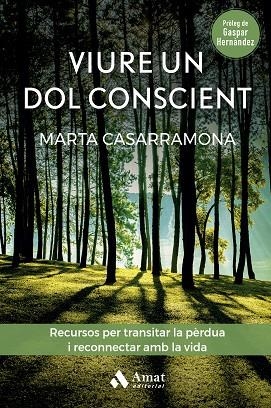 VIURE UN DOL CONSCIENT | 9788419341570 | CASARRAMONA, MARTA | Llibreria Drac - Librería de Olot | Comprar libros en catalán y castellano online