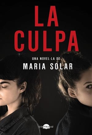 CULPA, LA  (EDICIÓ EN CATALÀ) | 9788418945588 | SOLAR, MARÍA | Llibreria Drac - Llibreria d'Olot | Comprar llibres en català i castellà online