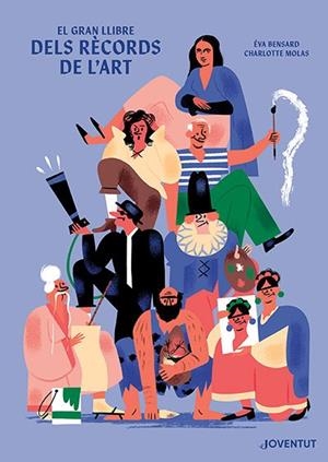 GRAN LLIBRE DELS RÈCORDS DE L'ART, EL | 9788426147998 | BENSARD, ÉVA | Llibreria Drac - Librería de Olot | Comprar libros en catalán y castellano online