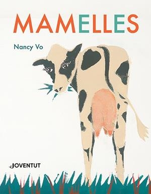 MAMELLES | 9788426148254 | VO, NANCY | Llibreria Drac - Librería de Olot | Comprar libros en catalán y castellano online