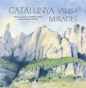 CATALUNYA VEUS I MIRADES | 9788418427343 | Llibreria Drac - Librería de Olot | Comprar libros en catalán y castellano online