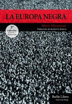 EUROPA NEGRA, LA | 9788412331905 | MAZOWER, MARK | Llibreria Drac - Librería de Olot | Comprar libros en catalán y castellano online