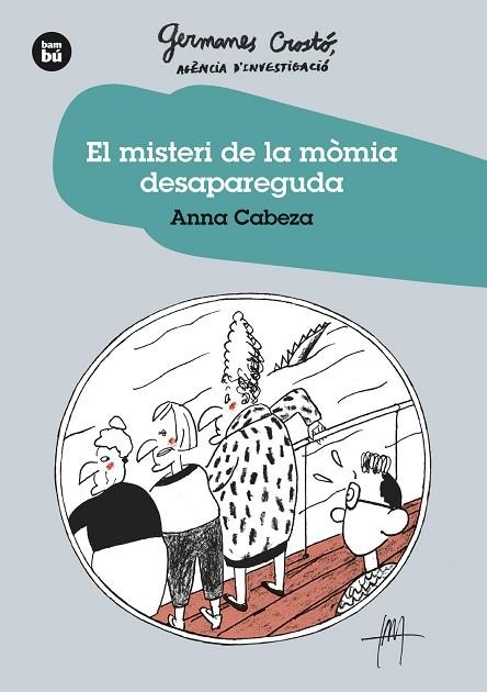 MISTERI DE LA MÒMIA DESAPAREGUDA, EL (GERMANES CROSTO? AGÈNCIA D'INVESTIGACIÓ) | 9788483438275 | CABEZA, ANNA | Llibreria Drac - Librería de Olot | Comprar libros en catalán y castellano online