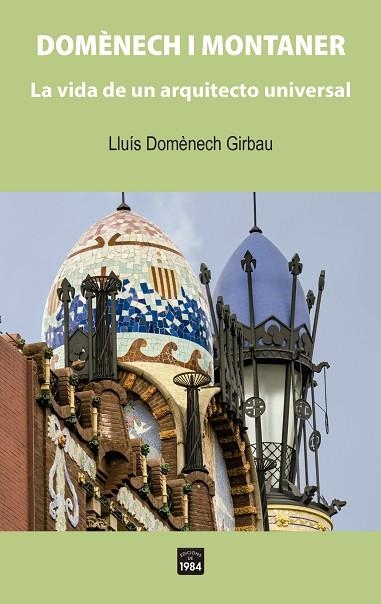 DOMÈNECH Y MONTANER | 9788418858338 | DOMÈNECH GIRBAU, LLUÍS | Llibreria Drac - Llibreria d'Olot | Comprar llibres en català i castellà online