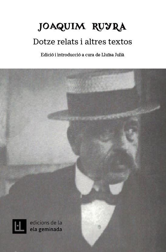 DOTZE RELATS I ALTRES TEXTOS | 9788412676600 | RUYRA, JOAQUIM | Llibreria Drac - Librería de Olot | Comprar libros en catalán y castellano online