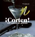 CORTEN! 100 RECETAS DE PELÍCULA | 9788419483195 | MAYORA, IÑAKI | Llibreria Drac - Llibreria d'Olot | Comprar llibres en català i castellà online