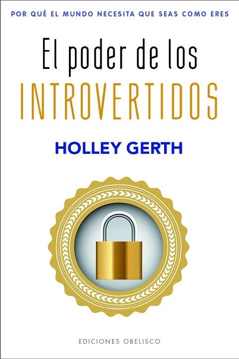 PODER DE LOS INTROVERTIDOS, EL | 9788491119562 | GERTH, HOLLEY | Llibreria Drac - Librería de Olot | Comprar libros en catalán y castellano online
