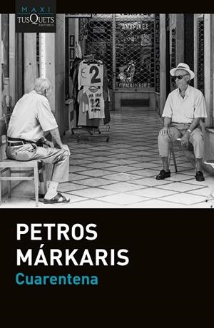 CUARENTENA | 9788411072670 | MÁRKARIS, PETROS | Llibreria Drac - Llibreria d'Olot | Comprar llibres en català i castellà online