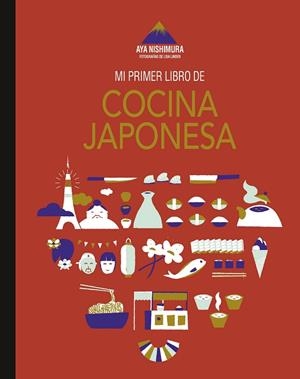 MI PRIMER LIBRO DE COCINA JAPONESA | 9788419466433 | NISHIMURA, AYA; LINDER, LISA | Llibreria Drac - Librería de Olot | Comprar libros en catalán y castellano online