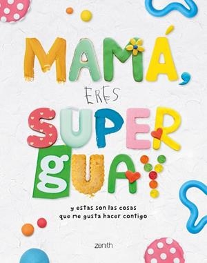 MAMÁ, ERES SUPERGUAY | 9788408269953 | AA.DD. | Llibreria Drac - Llibreria d'Olot | Comprar llibres en català i castellà online