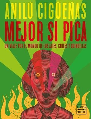 MEJOR SI PICA | 9788408267638 | CIGÜEÑAS, ANILÚ | Llibreria Drac - Llibreria d'Olot | Comprar llibres en català i castellà online