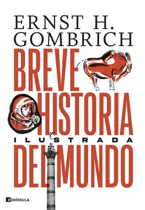 BREVE HISTORIA DEL MUNDO (EDICIÓN ILUSTRADA) | 9788411001526 | GOMBRICH, ERNST H. | Llibreria Drac - Librería de Olot | Comprar libros en catalán y castellano online