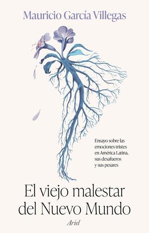 VIEJO MALESTAR DEL NUEVO MUNDO, EL | 9788434436077 | GARCÍA VILLEGAS, MAURICIO | Llibreria Drac - Librería de Olot | Comprar libros en catalán y castellano online