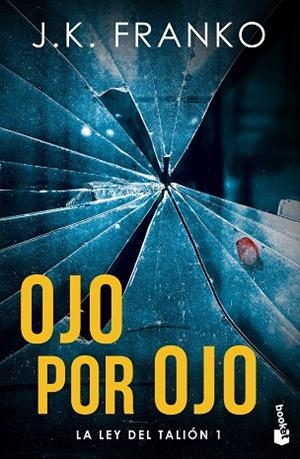 OJO POR OJO | 9788408270829 | FRANKO, J. K. | Llibreria Drac - Librería de Olot | Comprar libros en catalán y castellano online