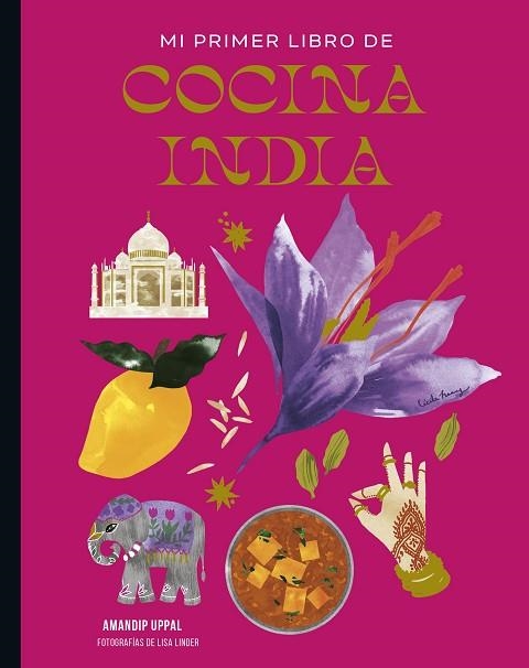 MI PRIMER LIBRO DE COCINA INDIA | 9788419466440 | UPPAL, AMANDIP; LINDER, LISA | Llibreria Drac - Librería de Olot | Comprar libros en catalán y castellano online