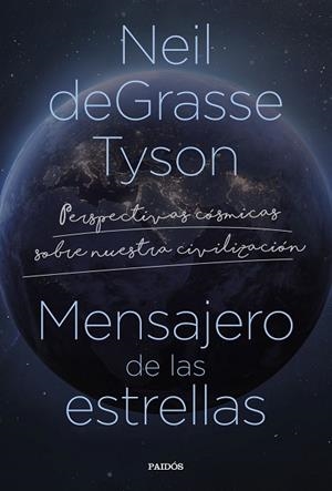 MENSAJERO DE LAS ESTRELLAS | 9788449340796 | DEGRASSE TYSON, NEIL | Llibreria Drac - Librería de Olot | Comprar libros en catalán y castellano online