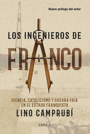 INGENIEROS DE FRANCO, LOS | 9788491995159 | CAMPRUBÍ, LINO | Llibreria Drac - Librería de Olot | Comprar libros en catalán y castellano online
