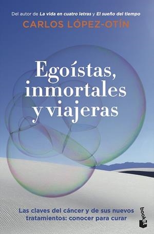 EGOÍSTAS, INMORTALES Y VIAJERAS | 9788408270713 | LÓPEZ OTÍN, CARLOS | Llibreria Drac - Llibreria d'Olot | Comprar llibres en català i castellà online
