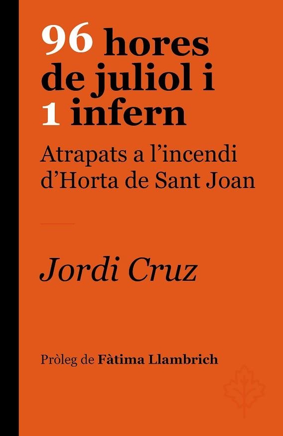 96 HORES DE JULIOL I 1 INFERN | 9788418696237 | CRUZ, JORDI | Llibreria Drac - Librería de Olot | Comprar libros en catalán y castellano online