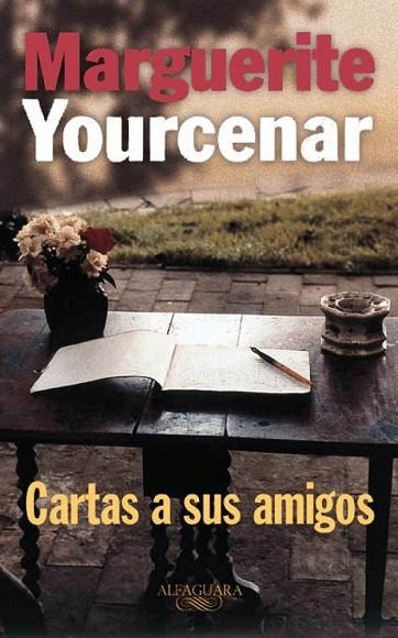 CARTAS A SUS AMIGOS | 9788420428642 | YOURCENAR, MARGUERITE | Llibreria Drac - Llibreria d'Olot | Comprar llibres en català i castellà online