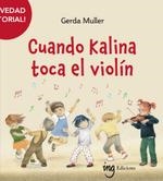 CUANDO KALINA TOCA EL VIOLÍN | 9788412513738 | MULLER, GERDA | Llibreria Drac - Librería de Olot | Comprar libros en catalán y castellano online