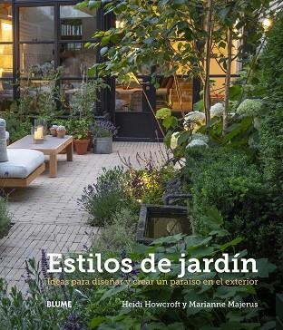 ESTILOS DE JARDÍN | 9788419499370 | HOWCROFT, HEIDI; MAJERUS, MARIANNE | Llibreria Drac - Librería de Olot | Comprar libros en catalán y castellano online
