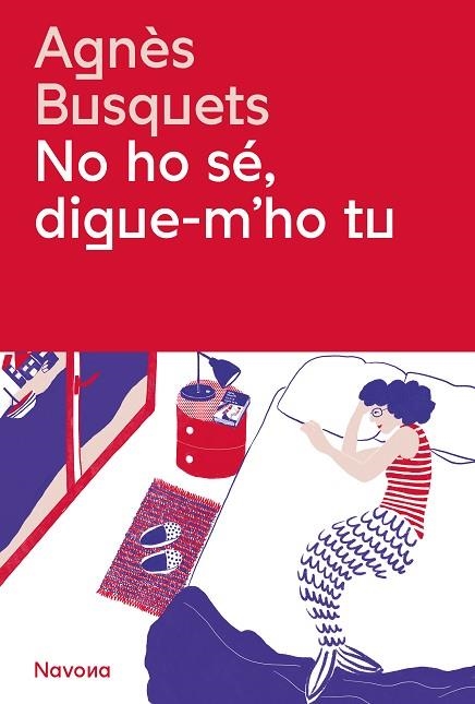 NO HO SÉ, DIGUE-M'HO TU | 9788419311405 | BUSQUETS, AGNÈS | Llibreria Drac - Librería de Olot | Comprar libros en catalán y castellano online