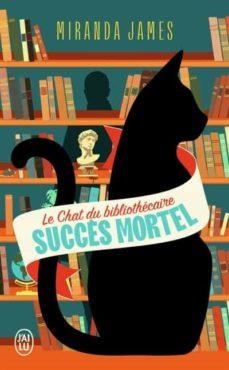 CHAT DU BIBLIOTHECAIRE SUCCES MORTAL, LE | 9782290388341 | JAMES, MIRANDA | Llibreria Drac - Librería de Olot | Comprar libros en catalán y castellano online