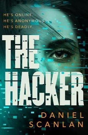 HACKER, THE | 9781801107846 | SCANLAN, DANIEL | Llibreria Drac - Librería de Olot | Comprar libros en catalán y castellano online