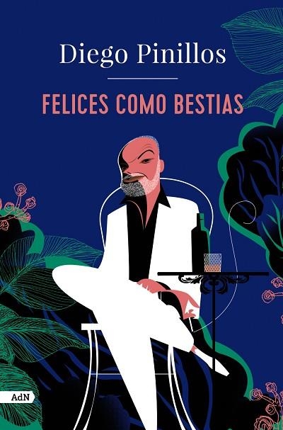 FELICES COMO BESTIAS  | 9788411481540 | PINILLOS, DIEGO | Llibreria Drac - Librería de Olot | Comprar libros en catalán y castellano online