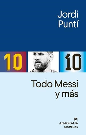 TODO MESSI | 9788433921093 | PUNTÍ, JORDI | Llibreria Drac - Librería de Olot | Comprar libros en catalán y castellano online