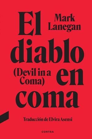 DIABLO EN COMA, EL | 9788418282881 | LANEGAN, MARK | Llibreria Drac - Librería de Olot | Comprar libros en catalán y castellano online