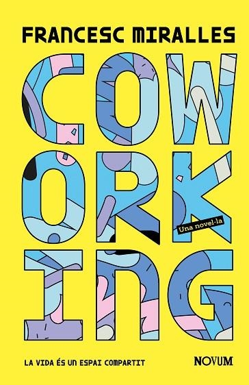 COWORKING | 9788419311498 | MIRALLES, FRANCESC | Llibreria Drac - Librería de Olot | Comprar libros en catalán y castellano online