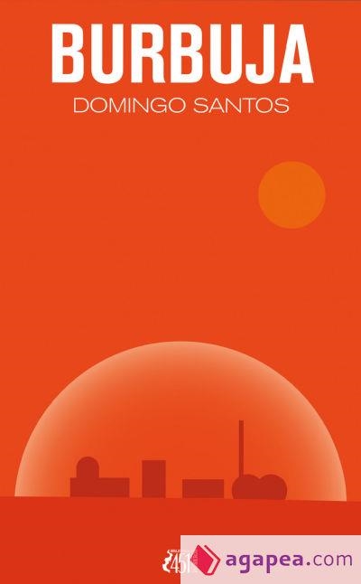 BURBUJA | 9788412501919 | SANTOS, DOMINGO | Llibreria Drac - Librería de Olot | Comprar libros en catalán y castellano online