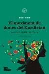 MOVIMENT DE DONES DEL KURDISTAN, EL | 9788418705526 | DIRIK, DILAR | Llibreria Drac - Librería de Olot | Comprar libros en catalán y castellano online