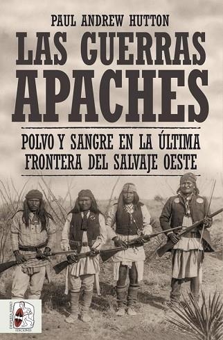 GUERRAS APACHES, LAS | 9788412498516 | HUTTON, PAUL ANDREW | Llibreria Drac - Librería de Olot | Comprar libros en catalán y castellano online