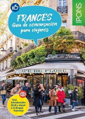 GUÍA DE CONVERSACIÓN PONS DE FRANCÉS PARA VIAJEROS | 9788419065704 | PONS | Llibreria Drac - Llibreria d'Olot | Comprar llibres en català i castellà online