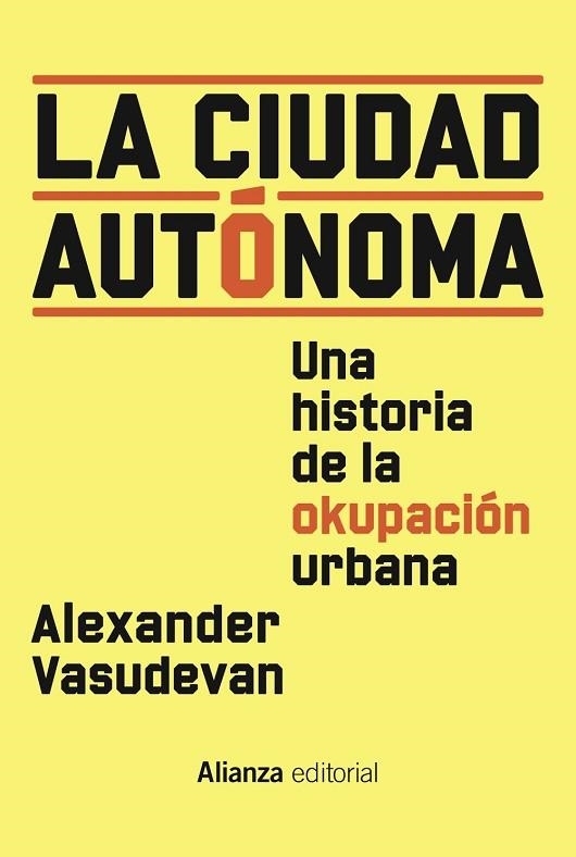 CIUDAD AUTÓNOMA, LA | 9788411482394 | VASUDEVAN, ALEXANDER | Llibreria Drac - Llibreria d'Olot | Comprar llibres en català i castellà online