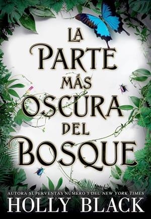 PARTE MÁS OSCURA DEL BOSQUE, LA | 9788418359521 | BLACK, HOLLY | Llibreria Drac - Librería de Olot | Comprar libros en catalán y castellano online