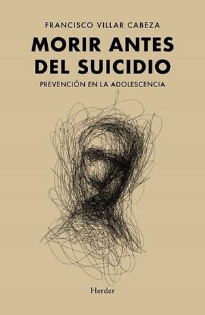 MORIR ANTES DEL SUICIDIO | 9788425447891 | VILLAR, FRANCISCO | Llibreria Drac - Librería de Olot | Comprar libros en catalán y castellano online