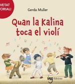 QUAN LA KALINA TOCA EL VIOLÍ | 9788412513721 | MULLER, GERDA | Llibreria Drac - Librería de Olot | Comprar libros en catalán y castellano online