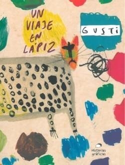 UN VIAJE EN LAPIZ | 9786075574936 | GUSTI | Llibreria Drac - Librería de Olot | Comprar libros en catalán y castellano online