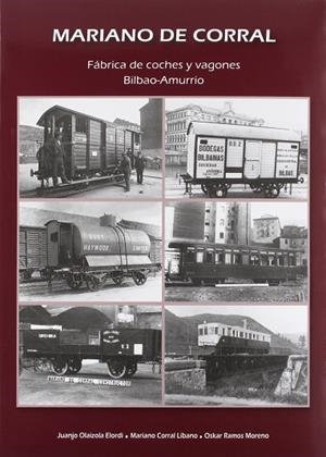 MARIANO DE CORRAL FABRICA DE COCHES Y VAGONES BILBAO AMURRIO | 9788494073670 | AA.DD. | Llibreria Drac - Librería de Olot | Comprar libros en catalán y castellano online