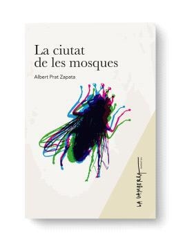 CIUTAT DE LES MOSQUES, LA | 9788412477436 | PRAT, ALBERT | Llibreria Drac - Librería de Olot | Comprar libros en catalán y castellano online