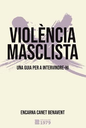 VIOLÈNCIA MASCLISTA | 9788412325522 | CANET, ENCARNA | Llibreria Drac - Librería de Olot | Comprar libros en catalán y castellano online