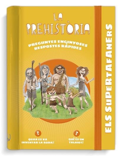 SUPERTAFANERS, ELS. LA PREHISTÒRIA | 9788499743950 | VOX EDITORIAL | Llibreria Drac - Librería de Olot | Comprar libros en catalán y castellano online